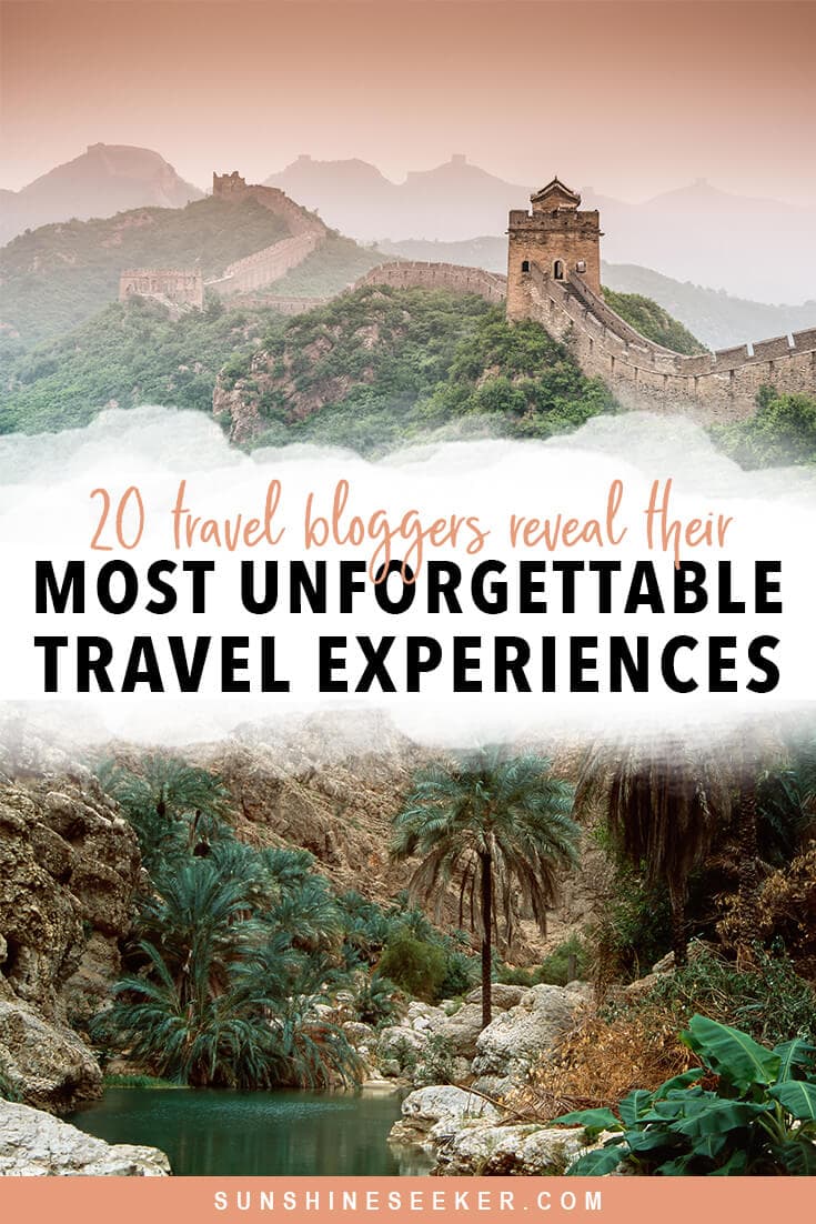 20 of the world's most unforgettable travel experiences!  Sunshine Seeker